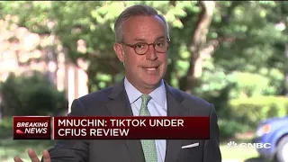 Treasury Sec. Steven Mnuchin: TikTok is under review by the federal government