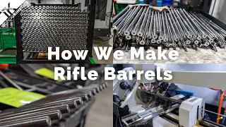 How We Make Rifle Barrels at Tactical Kinetics