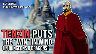 How to Play Tenzin in Dungeons & Dragons (Avatar Legend of Korra Build for D&D 5e)