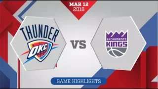 Sacramento Kings vs Oklahoma City Thunder: March 12, 2018