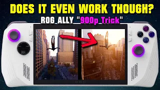 Does it work? ROG Ally "900p Trick"