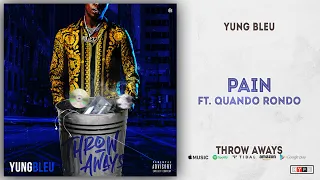 Yung Bleu - Pain Ft. Quando Rondo (Throw Aways)