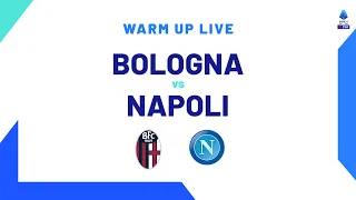 🔴 LIVE | Warm up | Bologna-Napoli | Serie A TIM 2023/24