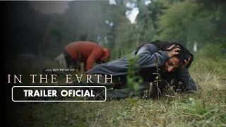 In The Earth (2021) - Tráiler Subtitulado en Español