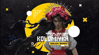 Costel van Dein & July Mell - Kolomiyka (Solex Remix)