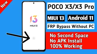 Poco X3/X3 Pro FRP Bypass MIUI 13 Without PC/Unlock Google Account lock 2022