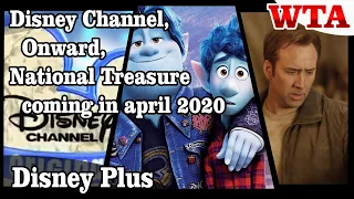 Disney Channel, Onward, National Treasure: every new Movie & TV Show coming in april 2020 * WTA