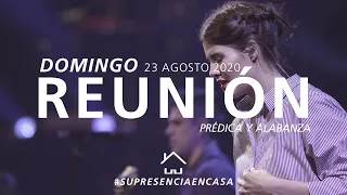 🔴🌎 Reunión Domingo (Prédica y Alabanza) - 23 Agosto 2020 | El Lugar de Su Presencia
