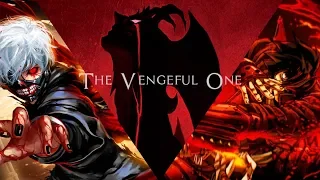 The Vengeful One - AMV