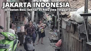 Real Jakarta | Sekitar 35 Ribu Jiwa Tinggal Disini-Jembatan Besi Salah Satu Pemukiman Padat Jakarta