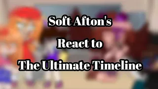 Soft Afton's React to The Ultimate Timeline (Game theory)||Fnaf||GCRV||Part 3