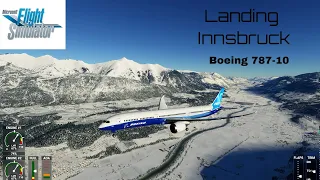 Winter landing in Innsbruck!!! | Boeing 787-10 | fs 2020