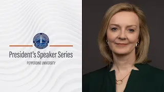 President’s Speaker Series: A Conversation with Liz Truss
