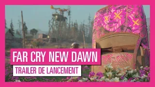 FAR CRY® NEW DAWN - Trailer de lancement [OFFICIEL] VF HD