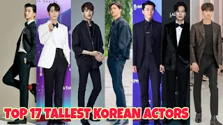 17 MOST TALLEST KOREAN ACTORS | Song Kang | Lee Min Ho | Park Seo Joon | Lee Do Hyun | Cha Eun Woo