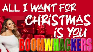 All I Want for Christmas is You | Boomwhackers!