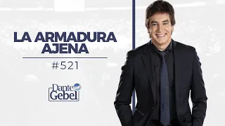 Dante Gebel #521 | La armadura ajena