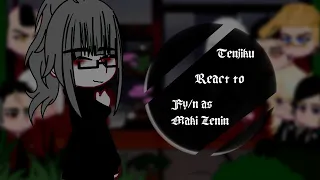 °|Tokyo Revengers(Tenjiku) react to Fy/n as Maki Zenin|manga spoiler!/|°