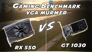 VGA paling irit daya terbaik - RX 550 vs GT 1030 full HD gaming benchmark