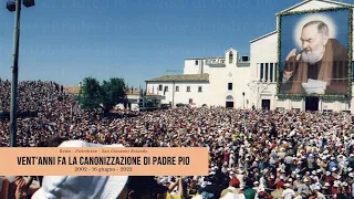 Venti anni fa la Canonizzazione di Padre Pio da Pietrelcina