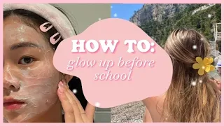 HOW TO: glow up before school!✨️💌☆ (ULTIMATE GUIDE)