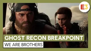 Ghost Recon Breakpoint: E3 2019 We are Brothers Gameplay Trailer