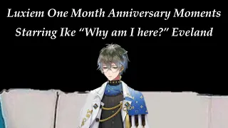 Luxiem 1 month anni moments that make Ike ask "Why?" [NIJISANJI EN | Ike Eveland | Eng sub]