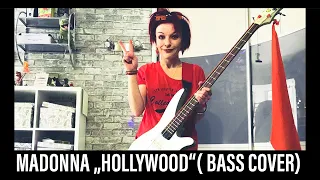 Madonna “Hollywood”( bass cover)