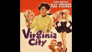 Virginia City - A Suite (Max Steiner - 1940)