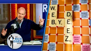 Should Rich Eisen Have Let His Daughter Use “Deez” in Their Scrabble Game or Nah? | Rich Eisen Show