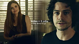 Stiles & Lydia || Way down we go [#1]