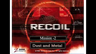 RECOIL 1999 PC GAME MISSION 2 DUST AND METAL GAMEPLAY WITH ALL SECRETS. NO COMMENTARY ONLY GAME.