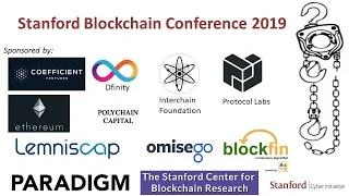 Stanford Blockchain Conference 2019 - Day 3