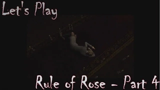 Let's Play! Rule of Rose - Part 4: The Goat Sisters