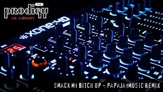 The Prodigy - Remixes and Remakes - Smack My Bitch Up Papajaymusic Remix