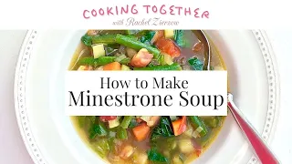 How to Make Summer-Style Minestrone Soup - Cooking Together Live with Rachel Zierzow