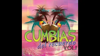 Recuerdos Inolvidables de la cumbia....vol ..1