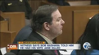 Witness says Bob Bashara told him he had his wife Jane killed