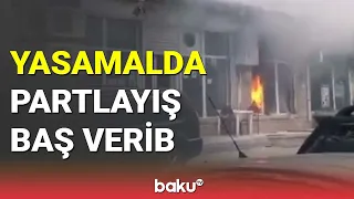 Yasamalda partlayış baş verib - BAKU TV