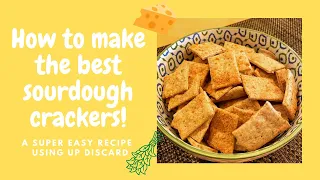 How To Make The BEST Homemade Sourdough Crackers!