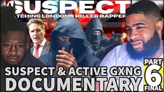 London's Killer Rappers - Suspect, Active Gxng & The War in Camden| Reaction part 6