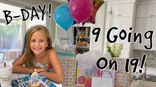 HALLIE'S 9th BIRTHDAY is ONE to REMEMBER! / 9 YEARS OLD GOING ON 19!