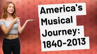 What Were the Most Popular American Songs from 1840-2013?