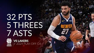 Jamal Murray 32 pts 5 threes 7 asts vs Lakers 2024 PO G4