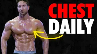 Why YOU Should Train Chest Daily If It’s Lagging (CHEST OVERTRAINING PLAN!)