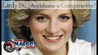 Lady Di, ¿Accidente o Conspiración?