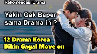 12 Drama Korea Romantis Yang Bikin Baper Parah
