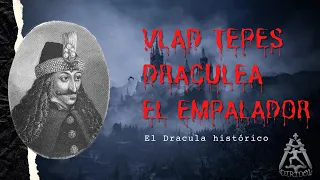 Vlad Tepes Draculea, el Drácula histórico