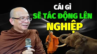 Cái Gì Sẽ Tác Động Lên NGHIỆP Mỗi Người , Ai Muốn Bớt Khổ Hãy Nghe | Sư Giác Nguyên - Sư Toại Khanh