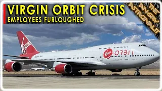 Virgin Orbit in crisis!  PLUS official statement from Spaceport Cornwall!